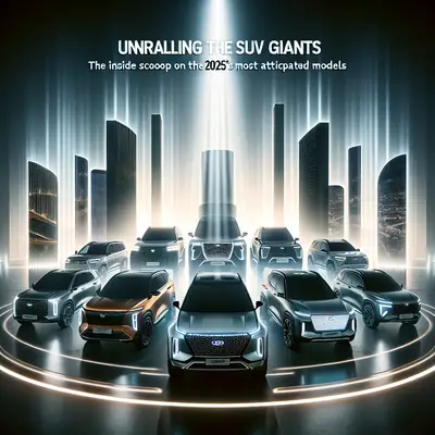 Unraveling the SUV Giants: The Inside Scoop on 2025's Most Anticipated Models